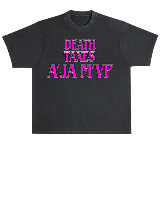 Taxes Death Aja MVP
