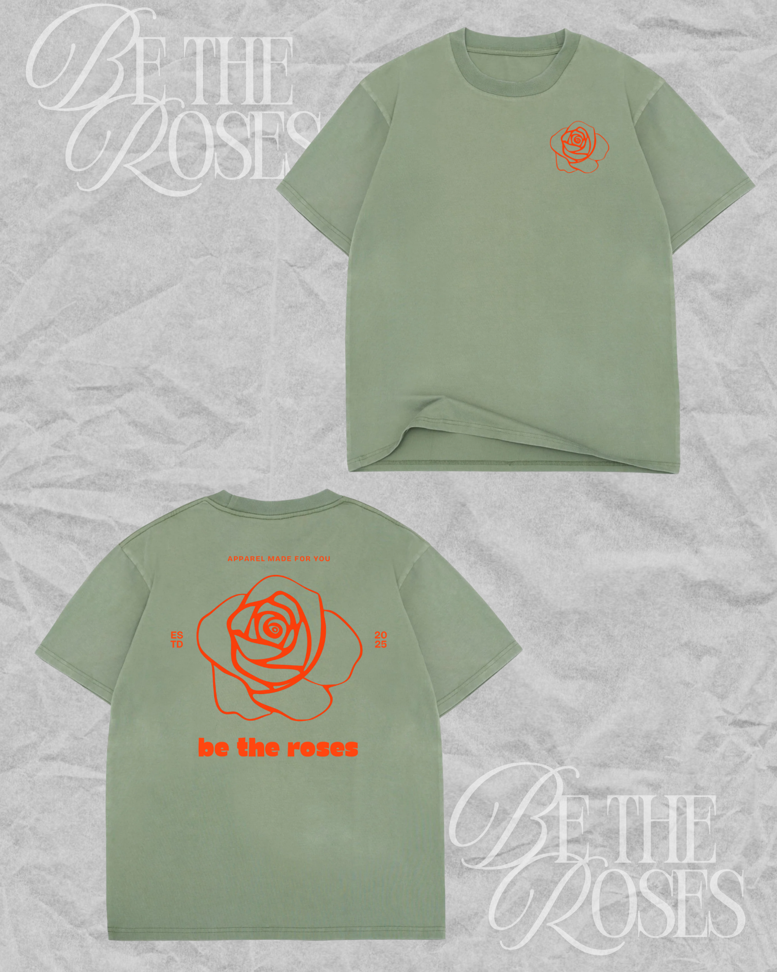 Be the roses Apparel Made
